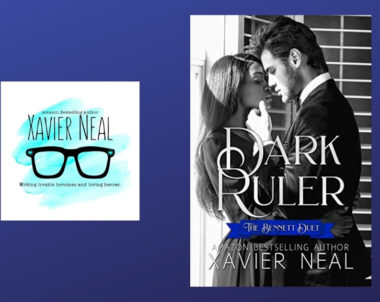 Interview with Xavier Neal, Author of Dark Ruler