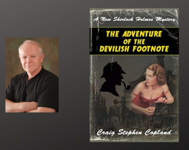 Interview with Craig Stephen Copland, Author of The Adventure of the Devilish Footnote