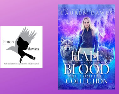 Interview with Lauren Dawes, Author of Half Blood: The Complete Collection