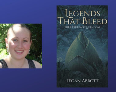 Interview with Tegan Abbott, Author of Legends that Bleed