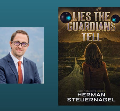 Interview with Herman Steuernagel, Author of Lies The Guardians Tell