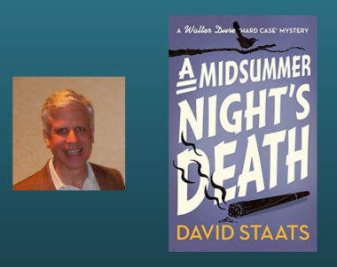 Interview with David Staats, Author of A Midsummer Night’s Death