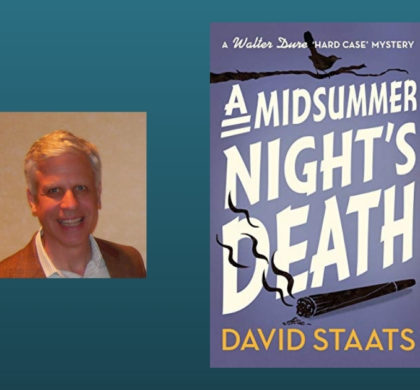 Interview with David Staats, Author of A Midsummer Night’s Death