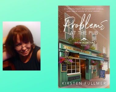 Interview with Kirsten Fullmer, Author of Problems at the Pub