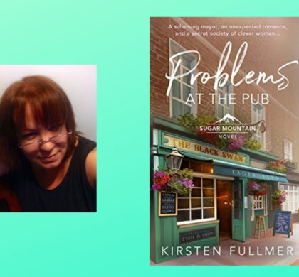 Interview with Kirsten Fullmer, Author of Problems at the Pub