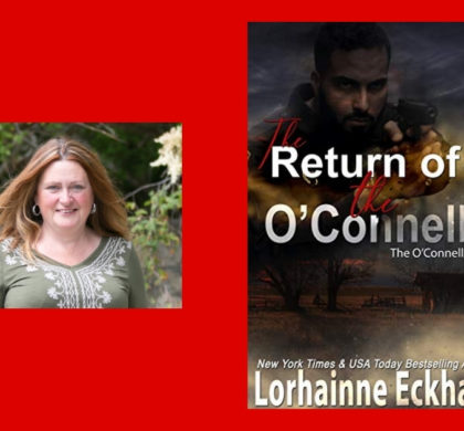 The Story Behind The Return of the O’Connells by Lorhainne Eckhart