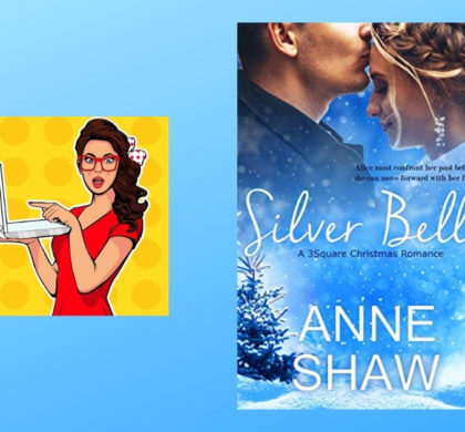 Interview with Anne Shaw, Author of Silver Bells