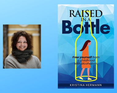 Interview with Kristina Hermann, Author of Raised in a Bottle