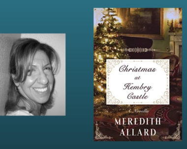 Interview with Meredith Allard, Author of Christmas at Hembry Castle