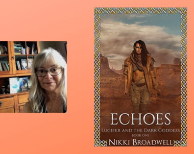 Interview with Nikki Broadwell, Author of Echoes: Lucifer and the Dark Goddess