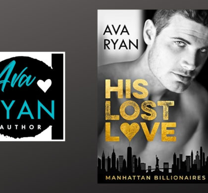 The Story Behind His Lost Love by Ava Ryan