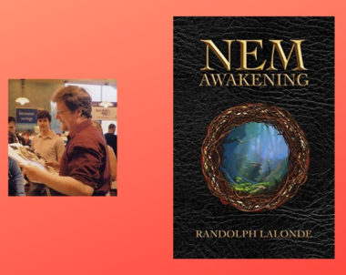 Interview with Randolph Lalonde, Author of NEM: Awakening