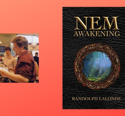 Interview with Randolph Lalonde, Author of NEM: Awakening