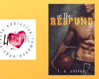 Interview with L. A. Cotton, Author of On The Rebound