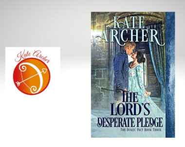 Interview with Kate Archer, Author of The Lord’s Desperate Pledge