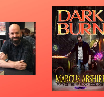 Interview with Marcus Abshire, Author of Dark Burn