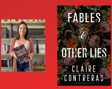 The Story Behind Fables & Other Lies by Claire Contreras