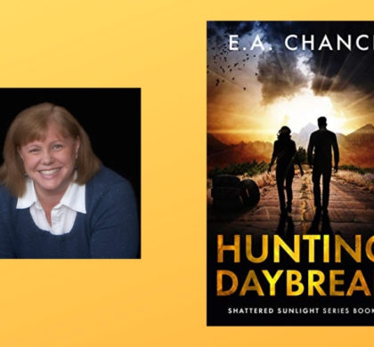 The Story Behind Hunting Daybreak by E.A. Chance