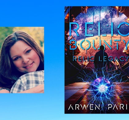 Interview with Arwen Paris, Author of Relic Bounty