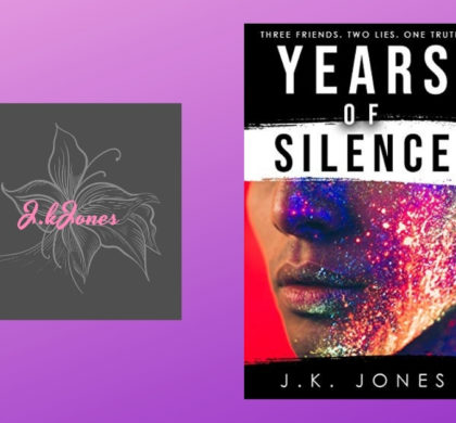 Interview with J.K. Jones, Author of Years of Silence