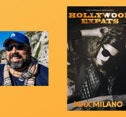 Interview with Max Milano, Author of Hollywood Expats