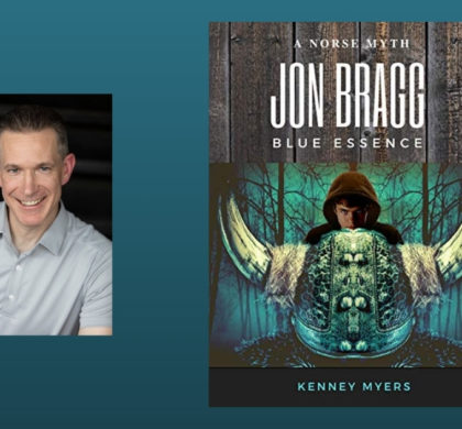 Interview with Kenney Myers, Author of Jon Bragg Blue Essence