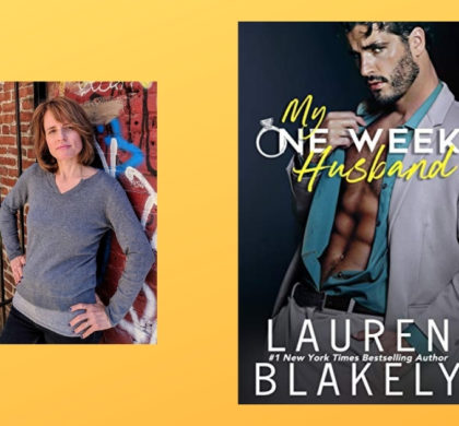 Interview with Lauren Blakely, author of My One Week Husband