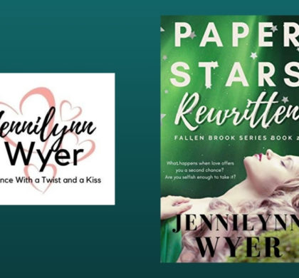 Interview with Jennilynn Wyer, Author of Paper Stars Rewritten