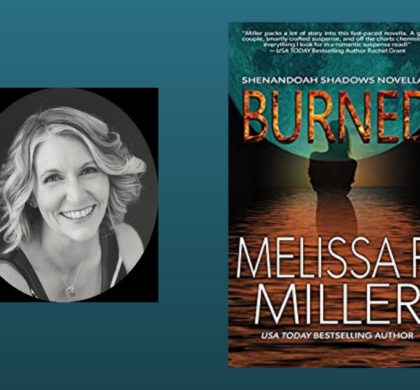 Interview with  Melissa F. Miller, Author of Burned