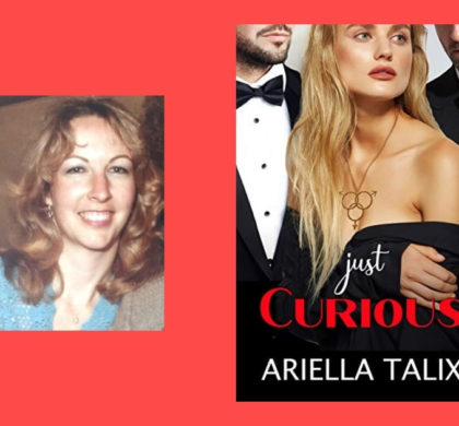 Interview with Ariella Talix, Author of Just Curious