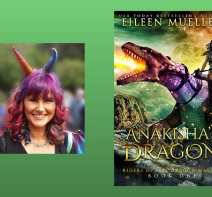 Interview with Eileen Mueller, Author of Anakisha’s Dragon