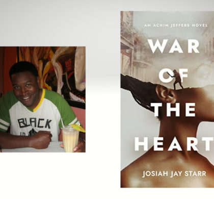 Interview with Josiah Jay Starr, Author of War of The Heart