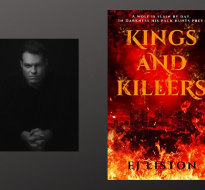 Interview with EJ Liston, Author of Kings and Killers