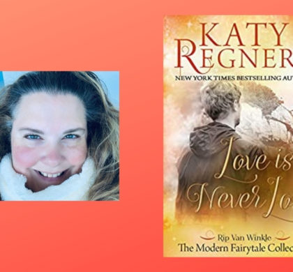 Interview with Katy Regnery, Author of Love Is Never Lost