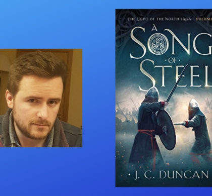 Interview with James C. Duncan, Author of A Song Of Steel