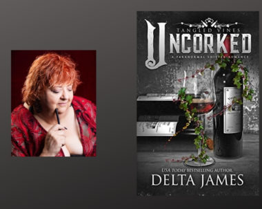 Interview with Delta James, Author of Uncorked: Tangled Vines