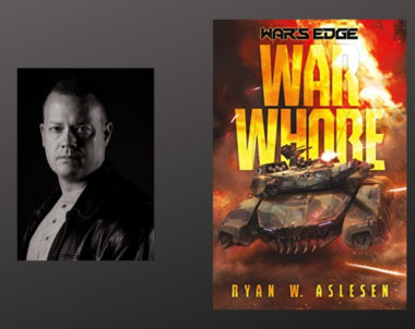 Interview with Ryan W. Aslesen, Author of War Whore