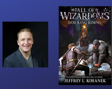 The Story Behind Wizardoms: God King Rising by Jeffrey L. Kohanek