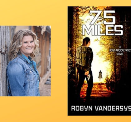 Interview with Robyn VanDerSys, Author of 75 Miles