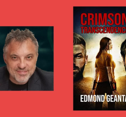 Interview with Edmond Geanta, Author of Crimson Transcendence