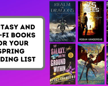 Fantasy and Sci-Fi Books For Your Spring Reading List | 2021