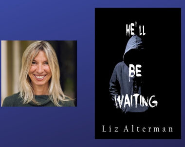 Interview with Liz Alterman, Author of He’ll Be Waiting