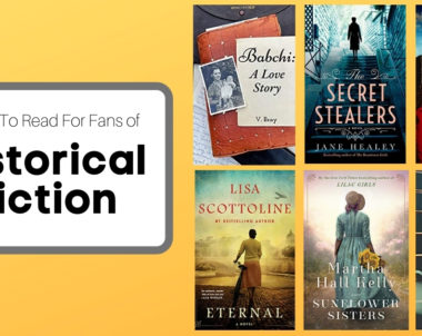 Books To Read For Fans of Historical Fiction