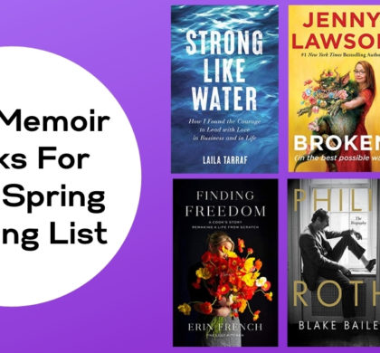 New Memoir Books For Your Spring Reading List | 2021