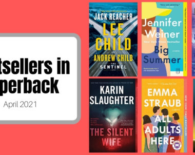 Bestsellers Now in Paperback | April 2021