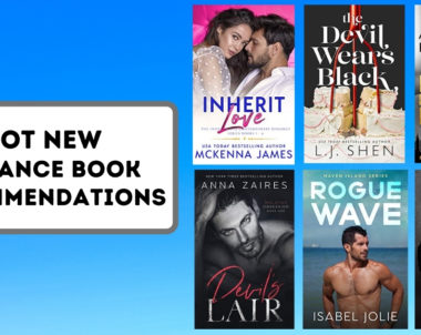 Hot New Romance Book Recommendations | April 2021