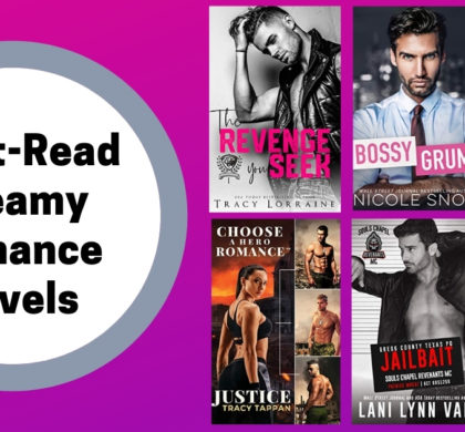 Must-Read Steamy Romance Novels | April 2021