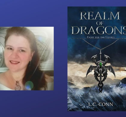 The Story Behind Realm of Dragons by L.C. Conn