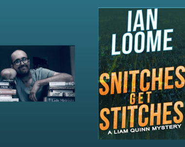 Interview with Ian Loome, Author of Snitches Get Stitches