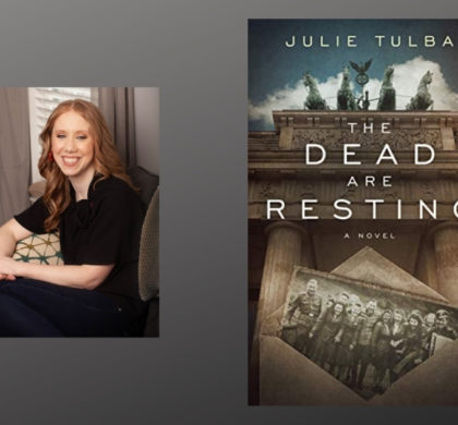 Interview with Julie Tulba, Author of The Dead Are Resting